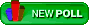 [ -New Poll-]