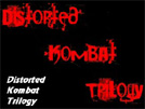 Distorted Kombat Trilogy